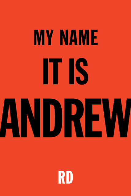 My Name It Is Andrew, R.D