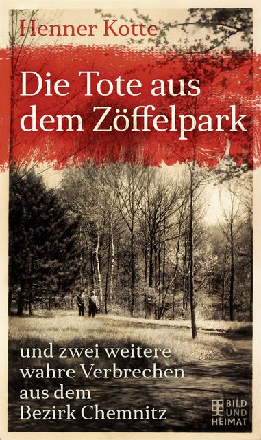 Die Tote aus dem Zöffelpark, Henner Kotte