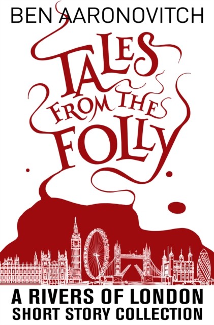 Tales from the Folly, Ben Aaronovitch