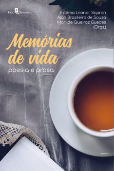 Memórias de vida, Marilde Queiroz Guedes, Alan Brasileiro de Souza, Fátima Leonor Sopran