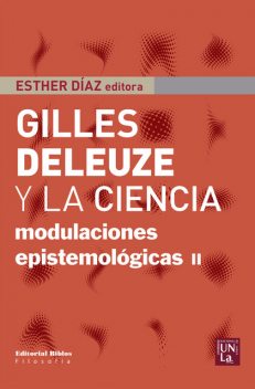 Gilles Deleuze y la ciencia, Esther Díaz