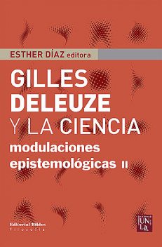 Gilles Deleuze y la ciencia, Esther Díaz