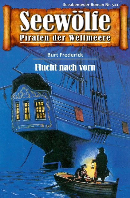 Seewölfe – Piraten der Weltmeere 511, Burt Frederick