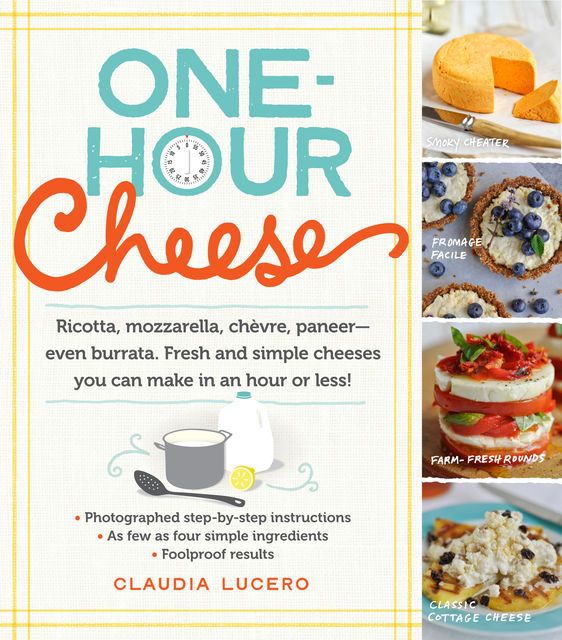 One-Hour Cheese, Claudia Lucero