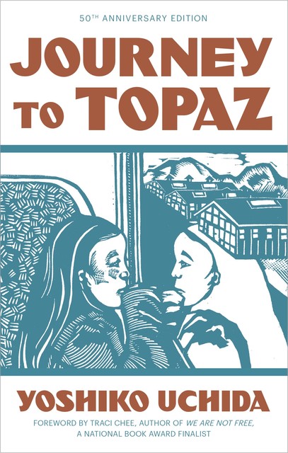 Journey to Topaz (50th Anniversary Edition), Yoshiko Uchida