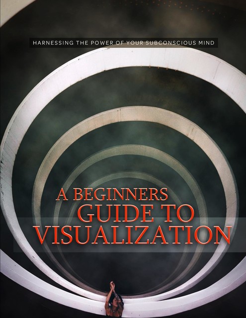 A Beginners Guide to Visualization, Isabella Hart