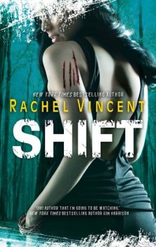 Shift, Rachel Vincent