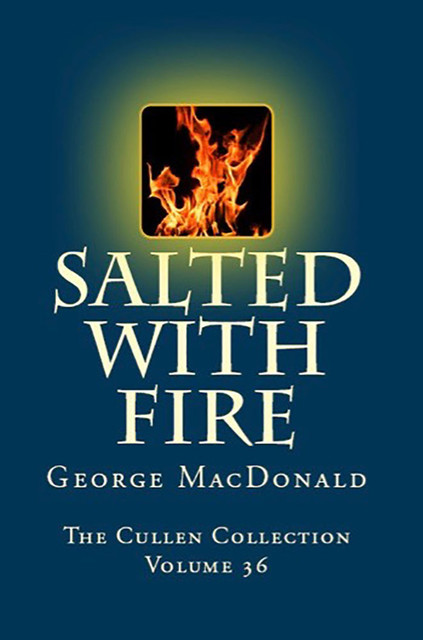 Salted with Fire, George MacDonald