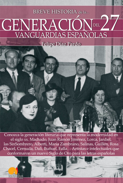 Breve historia de la generación del 27, Felipe Díaz Pardo
