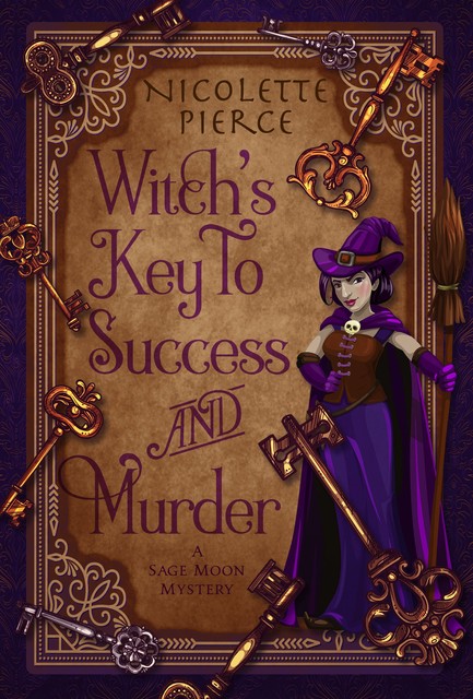 Witch's Key to Success and Murder, Nicolette Pierce