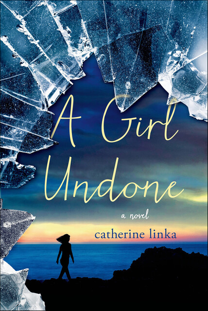 A Girl Undone, Catherine Linka
