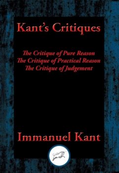 Kant’s Critiques, Immanuel Kant