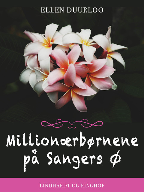 Millionærbørnene på Sangers Ø, Ellen Duurloo