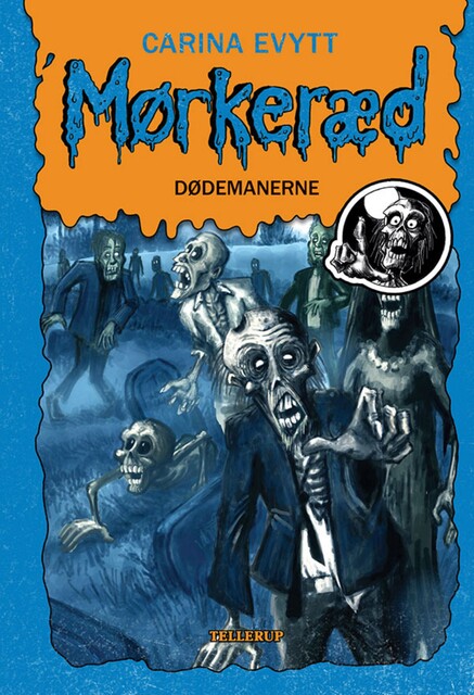 Mørkeræd #3: Dødemanerne, Carina Evytt