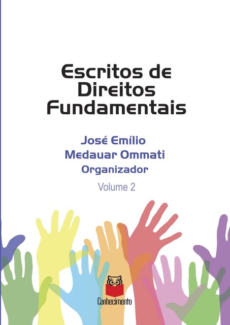 Escritos de Direito Fundamentais – Volume 2, José Emílio Medauar Ommati