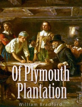 Of Plymouth Plantation, William Bradford