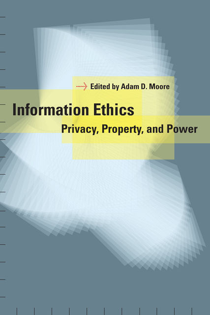 Information Ethics, Moore Adam
