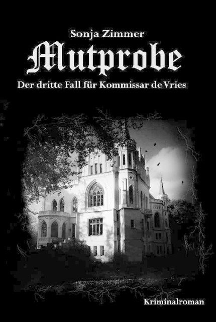 Mutprobe – Der dritte Fall für Kommissar de Vries, Sonja Zimmer