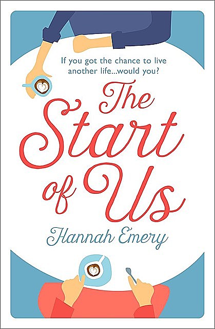 The Start of Us, Hannah Emery