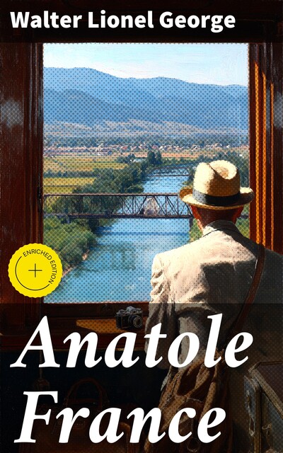 Anatole France, Walter Lionel George