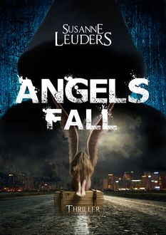 Angels Fall, Susanne Leuders
