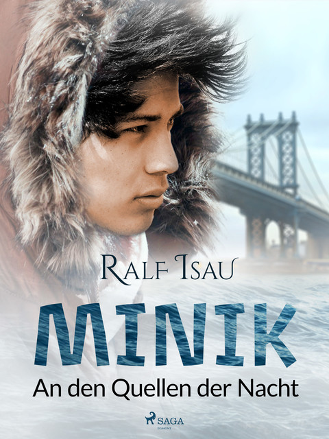Minik – an den Quellen der Nacht, Ralf Isau