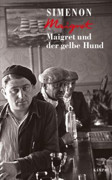 Maigret und der gelbe Hund, Georges Simenon