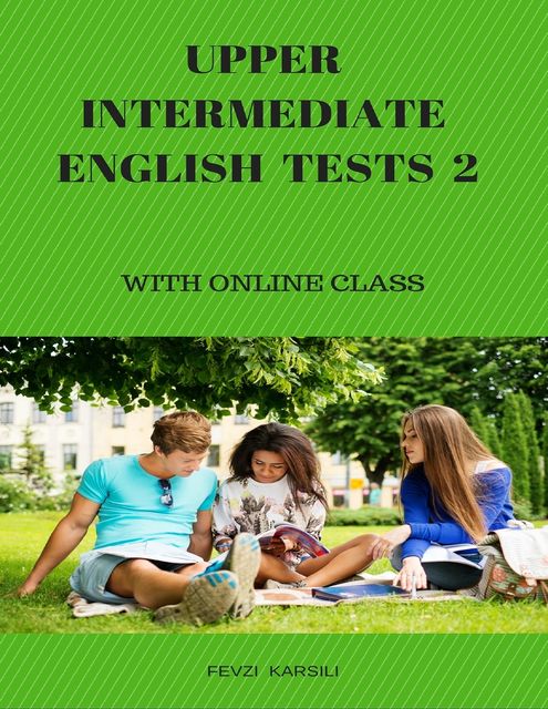 Upper Intermediate English Tests 2, Fevzi Karsili