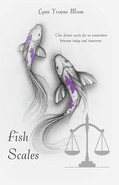 Fish Scales, Lynn Yvonne Moon
