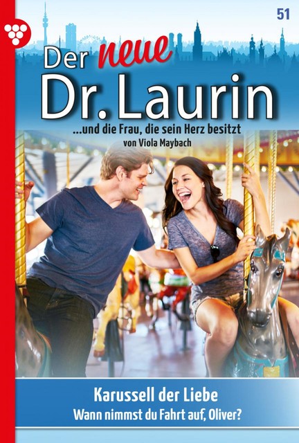 Der neue Dr. Laurin 51 – Arztroman, Viola Maybach
