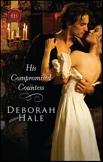 His Compromised Countess, Deborah Hale