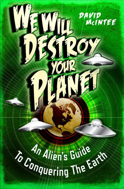 We Will Destroy Your Planet, David McIntee