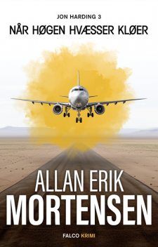 Når høgen hvæsser kløer, Allan Erik Mortensen