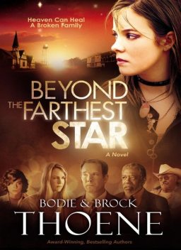 Beyond the Farthest Star, Bodie Thoene, Brock Thoene