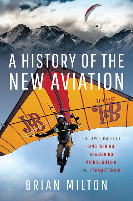 A History of the New Aviation, Brian Milton