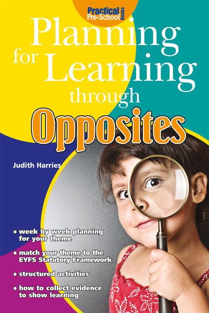 Planning for Learning through Opposites, Judith Harries
