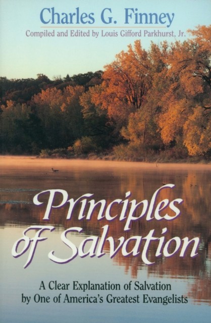 Principles of Salvation, Charles Finney