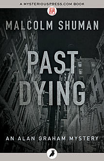 Past Dying, Malcolm Shuman