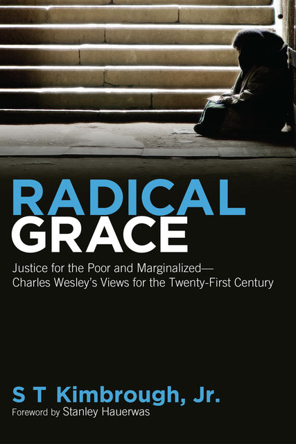 Radical Grace, S.T. Kimbrough