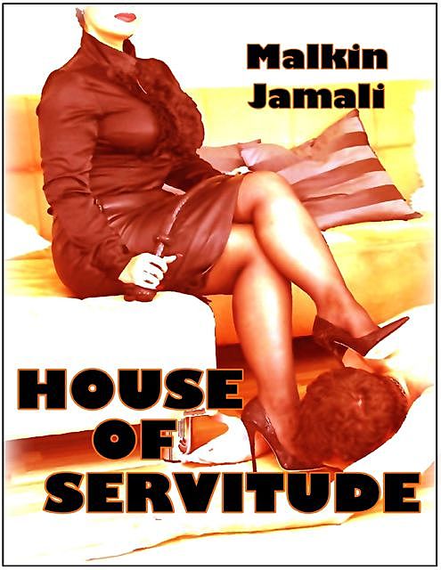 House of Servitude, Malkin Jamali