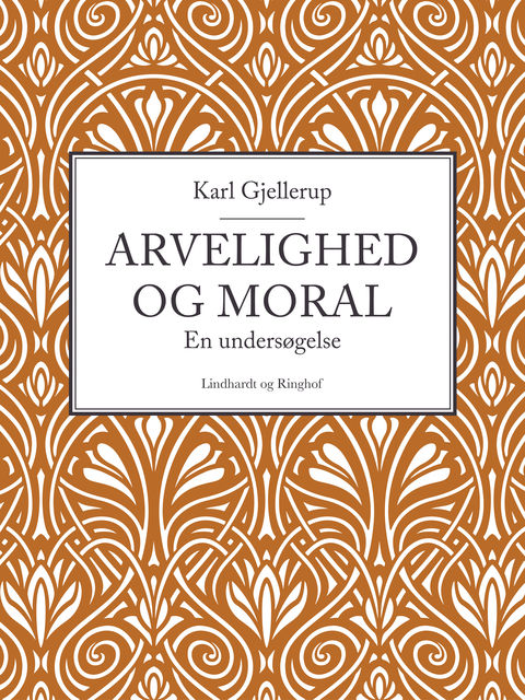 Arvelighed og moral, Karl Gjellerup