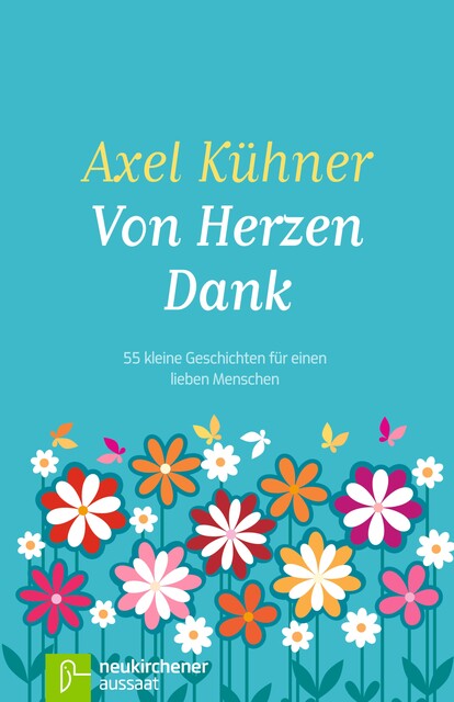 Von Herzen Dank, Axel Kühner