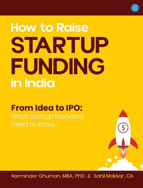 How to Raise Startup Funding in India, Karminder Ghuman, CA Sahil Makkar