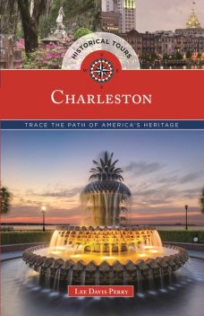 Historical Tours Charleston, Lee Davis Perry