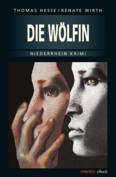 Die Wölfin, Renate Wirth, Thomas Hesse
