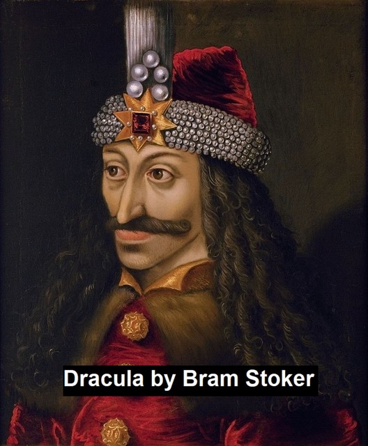 Dracula (Bram Stoker) (Literary Thoughts Edition), Bram Stoker