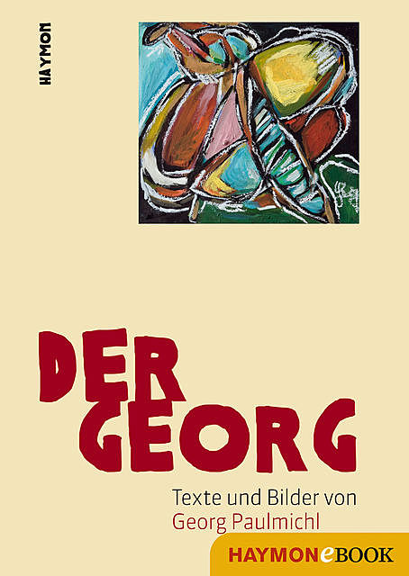 Der Georg, Georg Paulmichl
