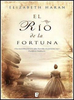 El Río De La Fortuna, Elizabeth Haran