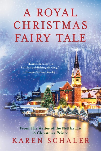 A Royal Christmas Fairy Tale, Karen Schaler