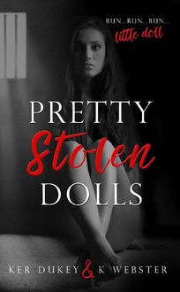 Pretty Stolen Dolls, Ker Dukey